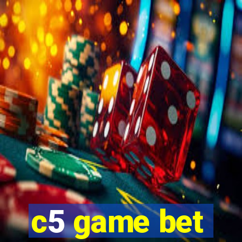 c5 game bet